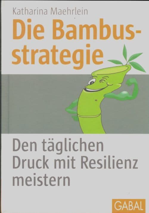 Die Bambusstrategie -